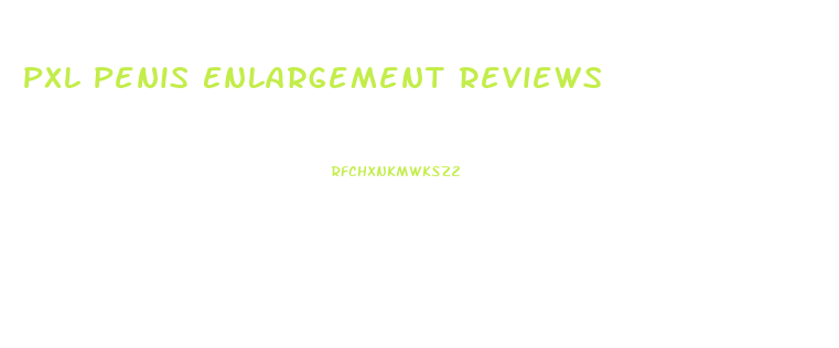 Pxl Penis Enlargement Reviews