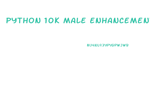 Python 10k Male Enhancement