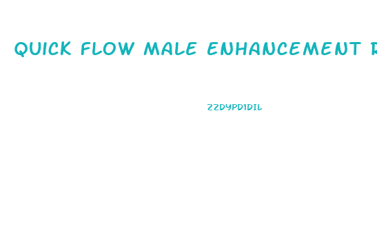 Quick Flow Male Enhancement Results
