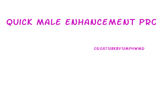 Quick Male Enhancement Products