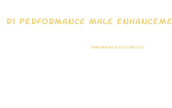 R1 Performance Male Enhancement