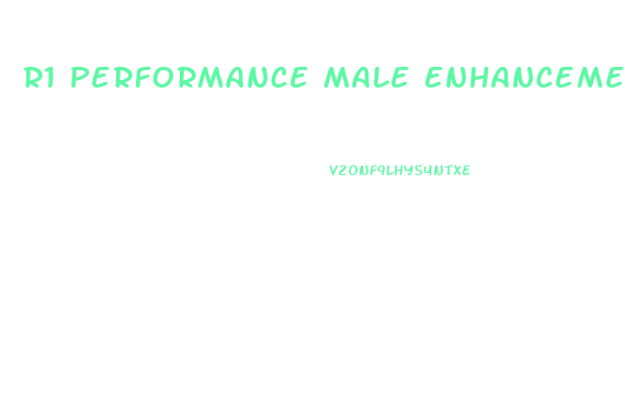 R1 Performance Male Enhancement Side Effects