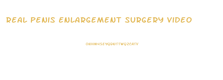Real Penis Enlargement Surgery Video