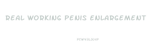 Real Working Penis Enlargement
