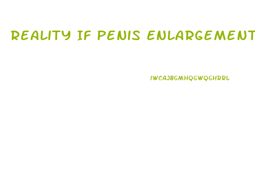 Reality If Penis Enlargement Future