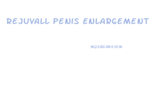 Rejuvall Penis Enlargement