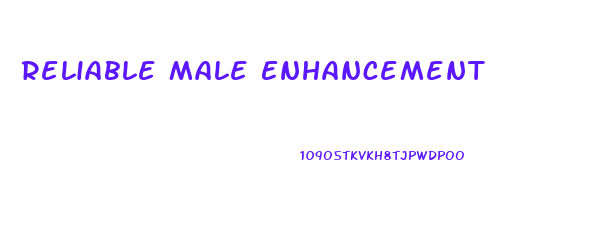 Reliable Male Enhancement