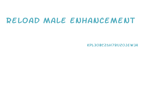 Reload Male Enhancement