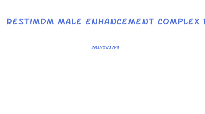 Restimdm Male Enhancement Complex Reviews