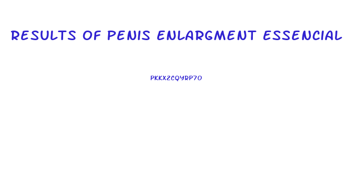 Results Of Penis Enlargment Essencial Oils