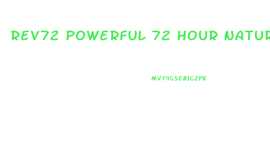 Rev72 Powerful 72 Hour Natural Male Performance Enhancement Ingredients