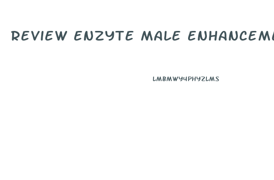 Review Enzyte Male Enhancement