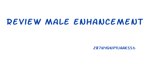 Review Male Enhancement