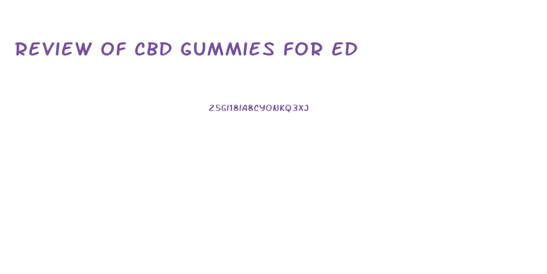 Review Of Cbd Gummies For Ed