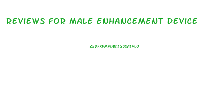 Reviews For Male Enhancement Devices