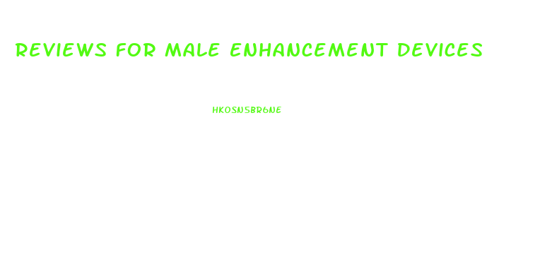 Reviews For Male Enhancement Devices