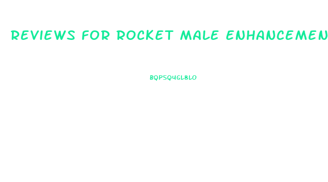 Reviews For Rocket Male Enhancement