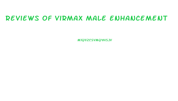 Reviews Of Virmax Male Enhancement