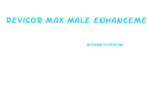 Revigor Max Male Enhancement