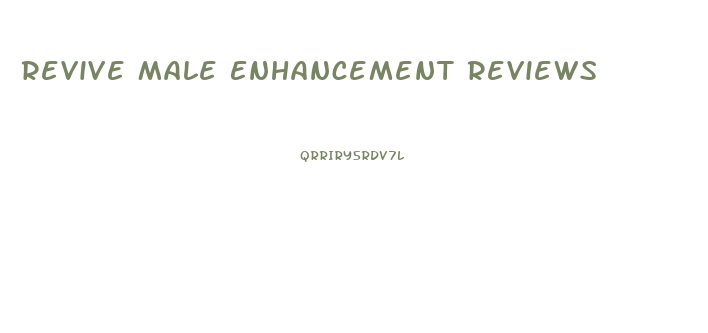 Revive Male Enhancement Reviews