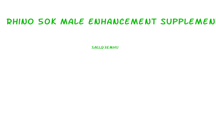 Rhino 50k Male Enhancement Supplement