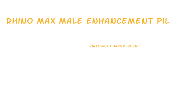 Rhino Max Male Enhancement Pills