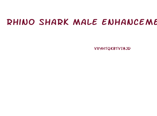 Rhino Shark Male Enhancement