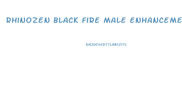Rhinozen Black Fire Male Enhancement