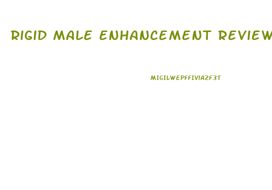 Rigid Male Enhancement Reviews