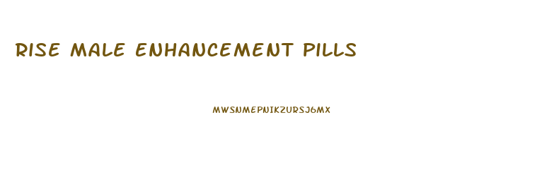 Rise Male Enhancement Pills