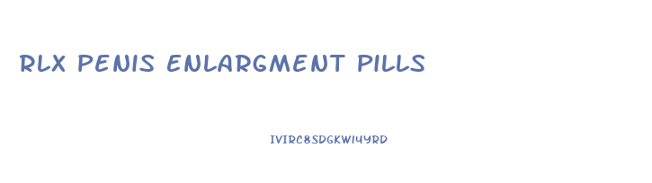 Rlx Penis Enlargment Pills