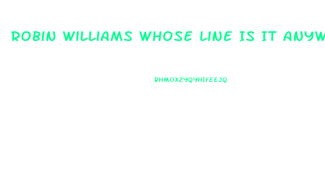 Robin Williams Whose Line Is It Anyway Impotence