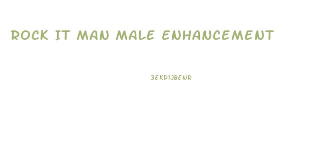 Rock It Man Male Enhancement