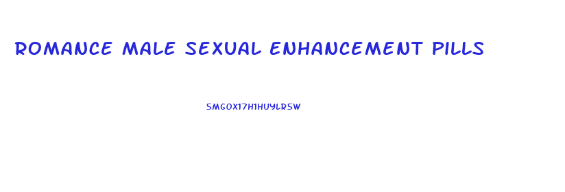 Romance Male Sexual Enhancement Pills