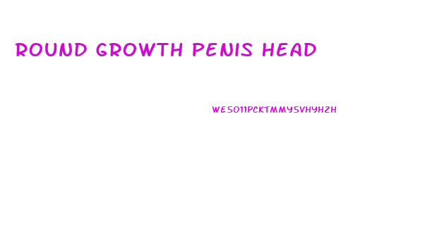 Round Growth Penis Head