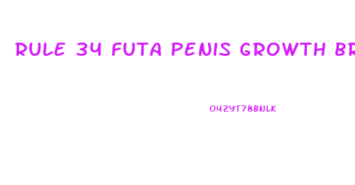 Rule 34 Futa Penis Growth Breast Expansion