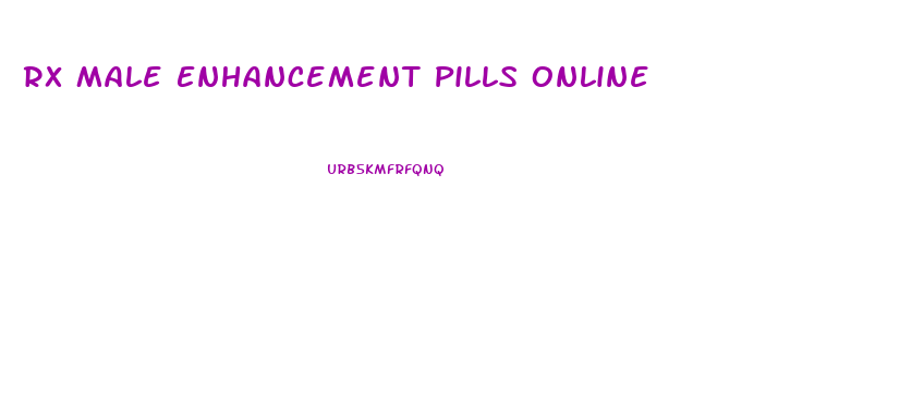 Rx Male Enhancement Pills Online