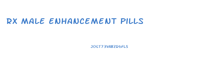 Rx Male Enhancement Pills