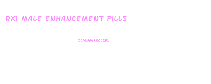 Rx1 Male Enhancement Pills