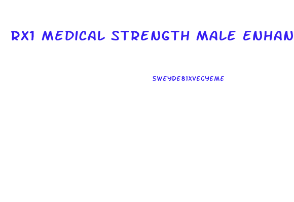 Rx1 Medical Strength Male Enhancement