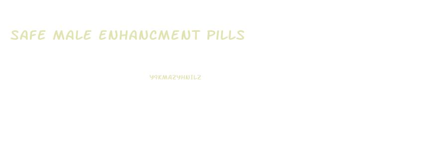 Safe Male Enhancment Pills