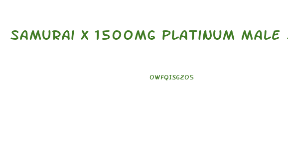 Samurai X 1500mg Platinum Male Stamina Enhancer 4 Capsules