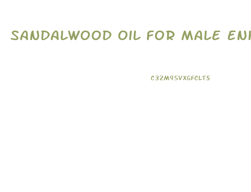 Sandalwood Oil For Male Enhancement