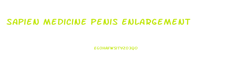 Sapien Medicine Penis Enlargement