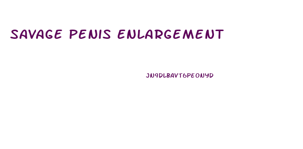 Savage Penis Enlargement