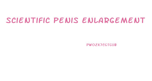 Scientific Penis Enlargement