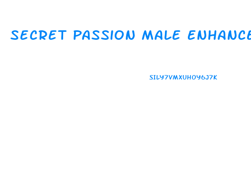 Secret Passion Male Enhancement