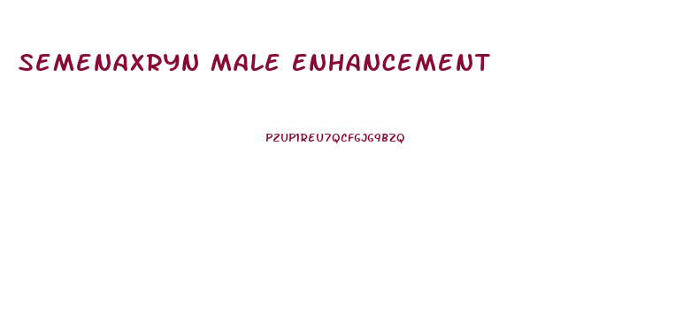 Semenaxryn Male Enhancement