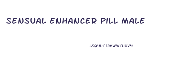 Sensual Enhancer Pill Male