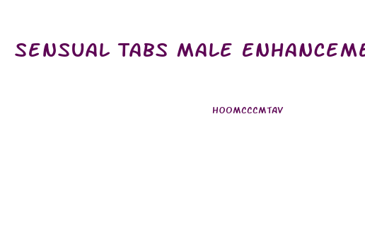 Sensual Tabs Male Enhancement